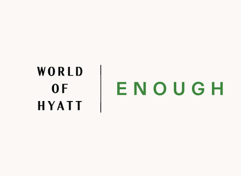 World of Hyatt and ENOUGH